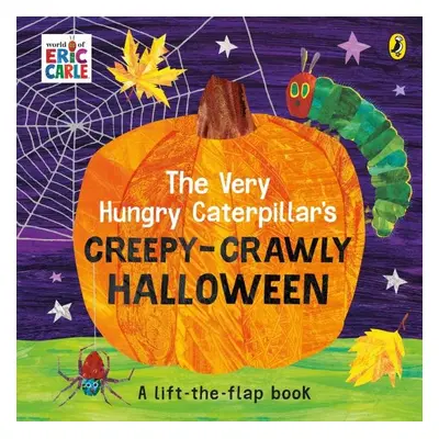 The Very Hungry Caterpillar´s Creepy-Crawly Halloween: A Lift-the-flap book - Eric Carle