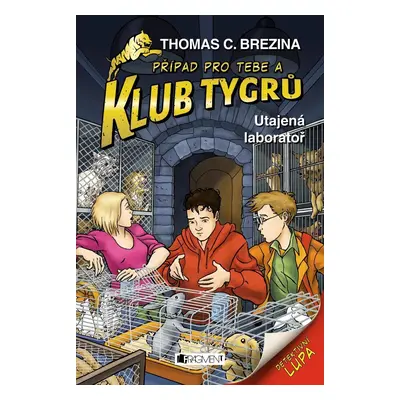 Klub Tygrů 33 - Utajená laboratoř - Thomas Conrad Brezina