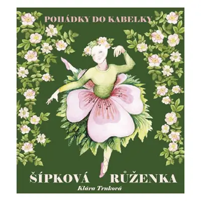 Šípková Růženka - Klára Trnková