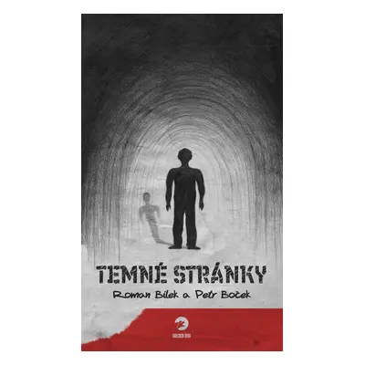 Temné stránky - Roman Bílek a Petr Boček