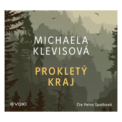 Prokletý kraj - CDmp3 (Čte Petra Špalková) - Michaela Klevisová