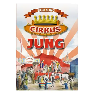 Cirkus Jung - Erik Jung