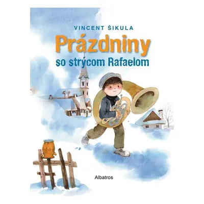 Prázdniny so strýcom Rafaelom - Vincent Šikula