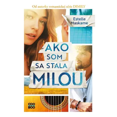 Ako som sa stala Milou - Estelle Maskame