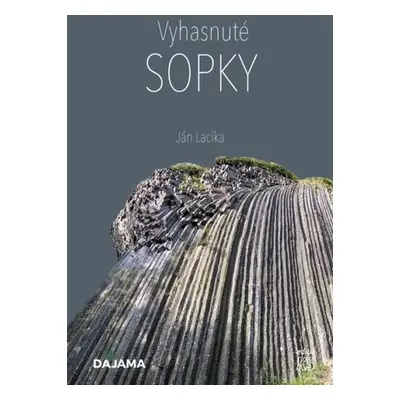 Vyhasnuté sopky - Ján Lacika