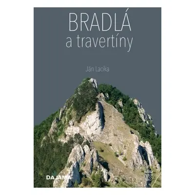 Bradlá a travertíny - Ján Lacika