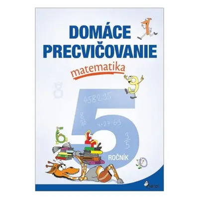 Domáce precvičovanie matematika 5.ročník - Petr Šulc