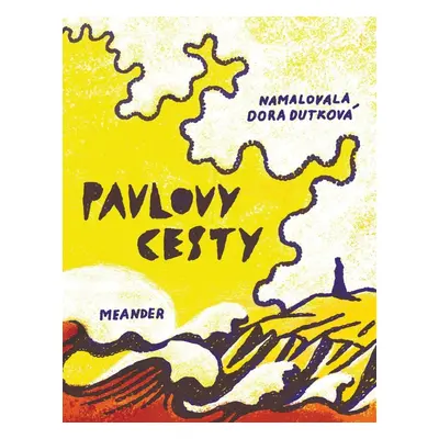 Pavlovy cesty - Ivana Pecháčková