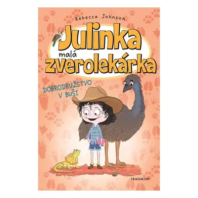 Julinka – malá zverolekárka 9 – Dobrodružstvo v buši - Rebecca Johnson