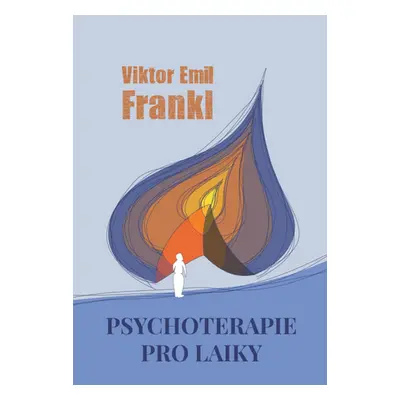 Psychoterapie pro laiky - Viktor Emanuel Frankl