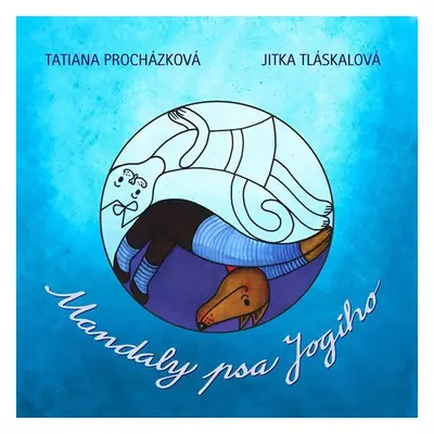 Mandaly psa Jogiho - Tatiana Procházková