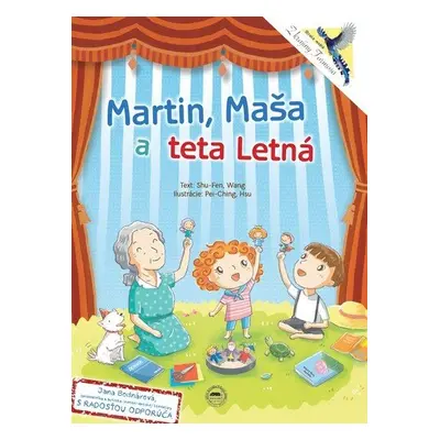 Martin, Maša a teta Letná - Shu-Fen Wang