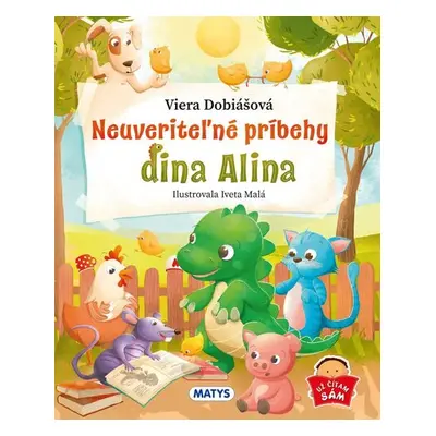 Neuveriteľné príbehy dina Alina - Viera Dobiášová