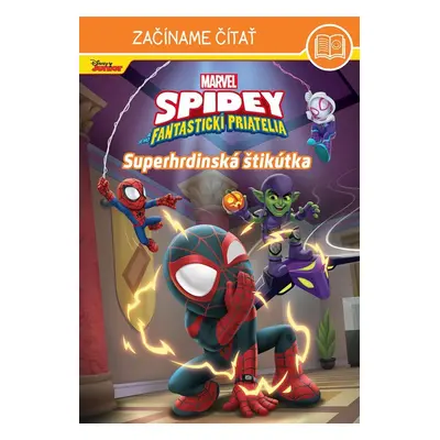 Spidey – Začíname čítať - Superhrdinská štikútka - Kolektiv