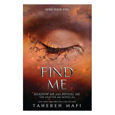 Find Me - Tahereh Mafi