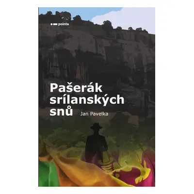 Pašerák srílanských snů - Jan Pavelka