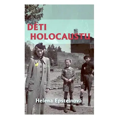 Děti holocaustu - Helena Epstein