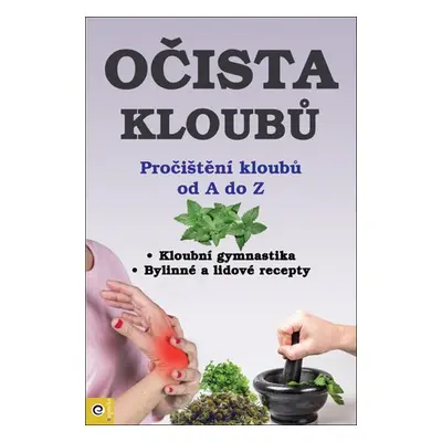 Očista kloubů - Pročištění kloubů od A po Z