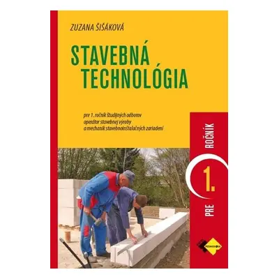 Stavebná technológia pre 1. ročník - Zuzana Šišáková