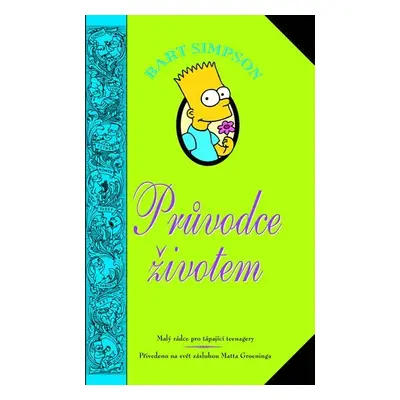 Bart Simpson - Průvodce životem - Matthew Abram Groening