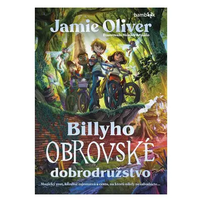 Billyho obrovské dobrodružstvo - Jamie Oliver; Mónica Armino