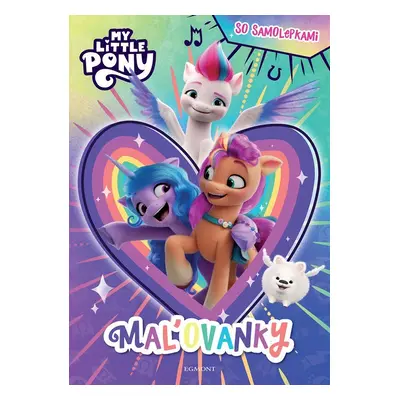 My Little Pony - Maľovanky so samolepkami - kolektiv.