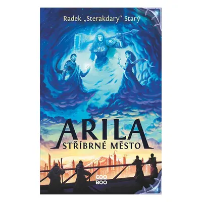 Arila 1 - Stříbrné město, 2. vydání - Radek Starý