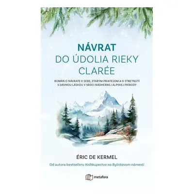 Návrat do údolia rieky Clarée - Eric Kermel de