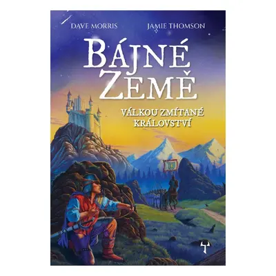 Bájné země 1 - Válkou zmítané království (gamebook) - Jamie Thomson