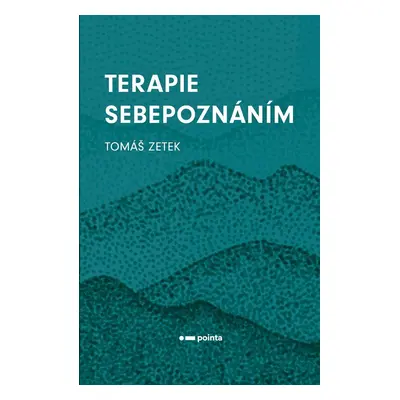 Terapie sebepoznáním - Tomáš Zetek