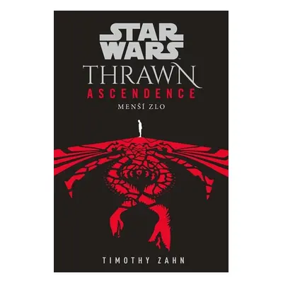 Star Wars: Thrawn Ascendence - Menší zlo - Timothy Zahn