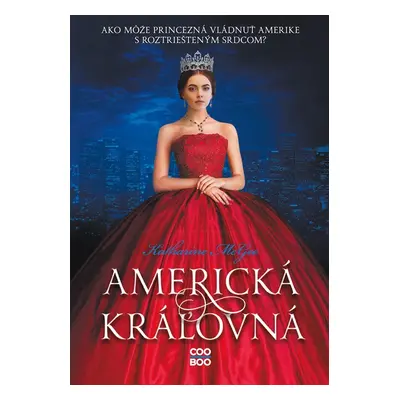 Americká kráľovná - Katharine McGee