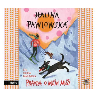 Pravda o mém muži (audiokniha) - Halina Pawlowská