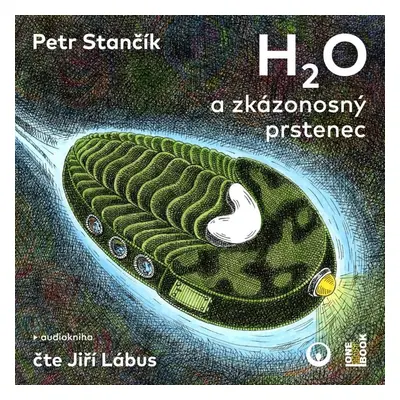 H2O a zkázonosný prstenec - CDmp3 (Čte Jiří Lábus) - Petr Stančík