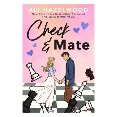 Check & Mate: From the bestselling author of The Love Hypothesis - Ali Hazelwood