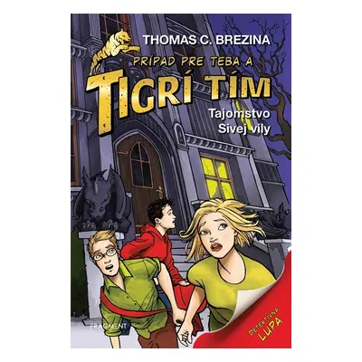 Tigrí tím - Tajomstvo Sivej vily - Thomas Conrad Brezina