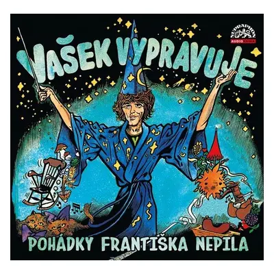 Vašek vypravuje pohádky Františka Nepila - CDmp3 (Čte Václav Neckář) - František Nepil