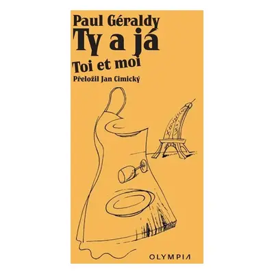 Ty a já / Toi et moi - Paul Geraldy