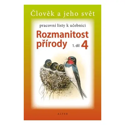 Rozmanitost přírody 4/1 - Pracovní listy k učebnici - Kolektiv autorú