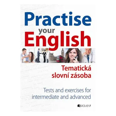 Practise Your English – Thematic Vocabulary - Mariusz Misztal