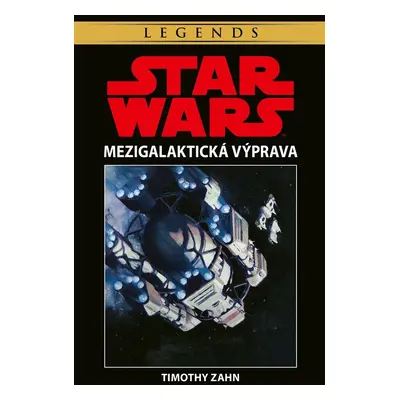 Star Wars - Mezigalaktická výprava - Timothy Zahn