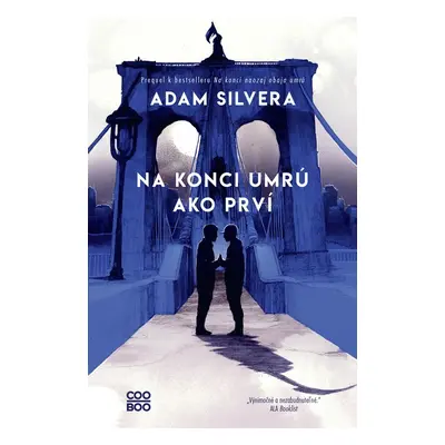 Na konci umrú ako prví - Adam Silvera