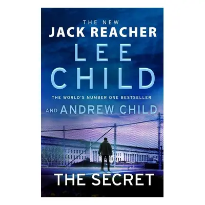 The Secret: (Jack Reacher 28), 1. vydání - Lee Child