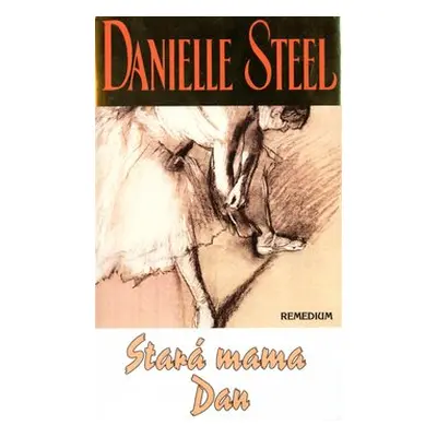 Stará mama Dan - Danielle Steel