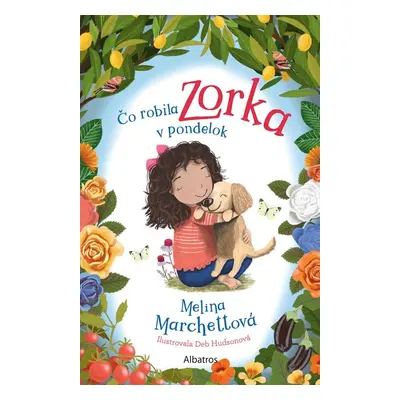 Čo robila Zorka v pondelok - Melina Marchettová