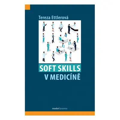 Soft skills v medicíně - Tereza Ettlerová