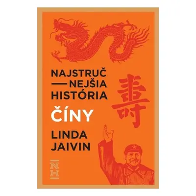 Najstručnejšia história Číny - Linda Jaivin