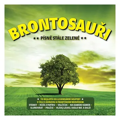 Brountosauři: Písně stále zelené - 2 CD - Brontosauři