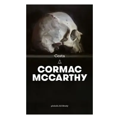 Cesta, 3. vydání - Cormac McCarthy