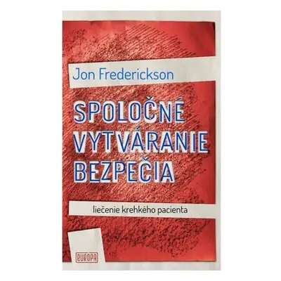 Spoločné vytváranie bezpečia - Jon Frederickson